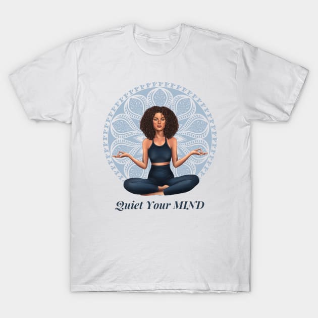 The Best Cure of The BODY is a Quiet MIND Meditation Yoga and Chakra System T-Shirt by SweetMay